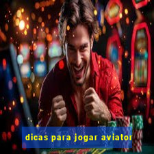 dicas para jogar aviator